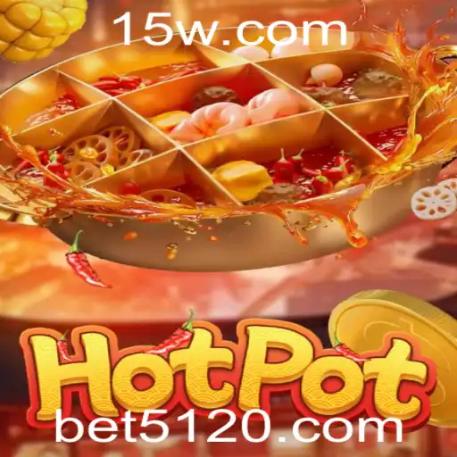 Descubra o Fascinante Mundo de Hotpot com Bet 512